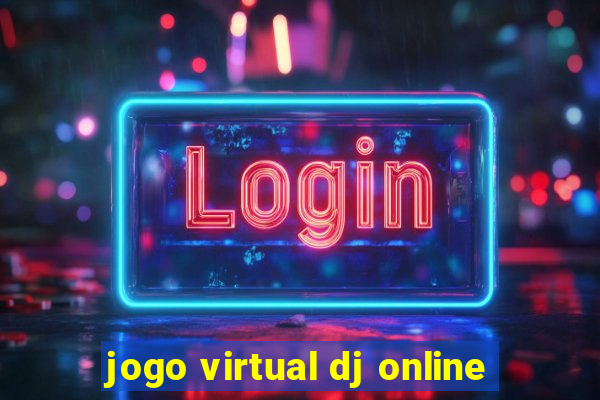 jogo virtual dj online